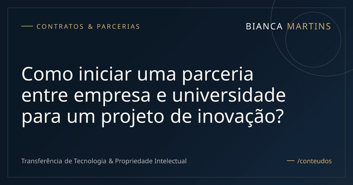 Como iniciar uma parceria entre empresa e universidade para um projeto de inovação?